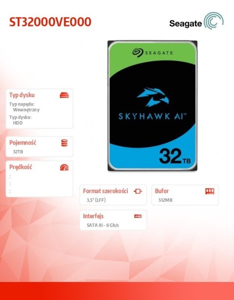 Seagate Dysk twardy SkyHawk AI 32TB 3,5'' ST32000VE000